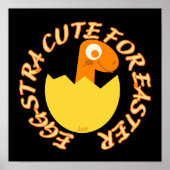 EGGSTRA CUTE FOR EASTER Grappig easter dino gift Poster (Voorkant)