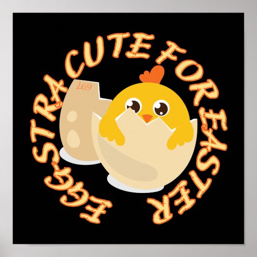 EGGSTRA CUTE VOOR EENVOUDIGER, grappig cadeau voor Poster (Voorkant)