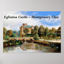 Eglinton Castle - Montgomery Clan Poster