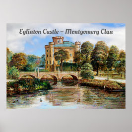 Eglinton Castle - Montgomery Clan Poster