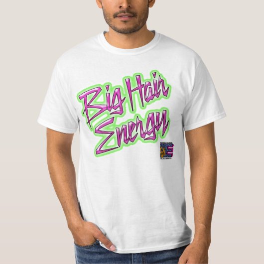 EGM Big Hair Energy T-Shirt (wit) (Voorkant)