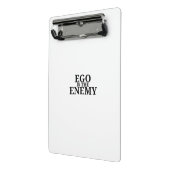 Ego Is The Enemy Minimalist  Mini Clipboard Klembord (Angled2)