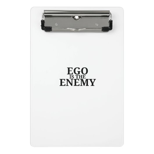 Ego Is The Enemy Minimalist  Mini Clipboard Klembord (Voorkant)