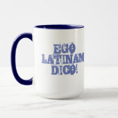 Ego Latinam Dico! - Ik spreek over de Latijnse rin Mok (Links)