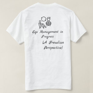 Ego Management Grappige Freudiaanse Psychologie T-shirt