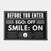 Ego off, glimlach op, ontwerp voor moderne hosts deurmat (Voorkant)