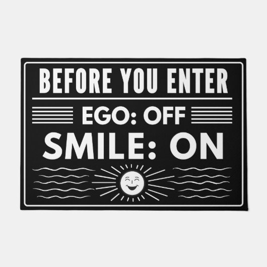 Ego off, glimlach op, ontwerp voor moderne hosts deurmat (Voorkant)