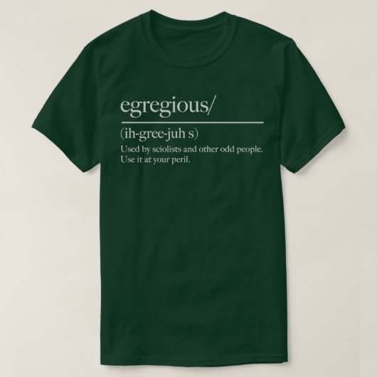 Egregious Funny Word Nerd T-shirt (Design voorkant)