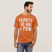 Egrets Ik heb een paar grappige vogels kijken T-shirt (Voorkant volledig)