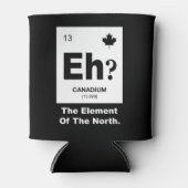 Eh? Canadees element van Canada Blikjeskoeler (Voorkant)