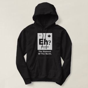 Eh? Canadees element van Canada Hoodie