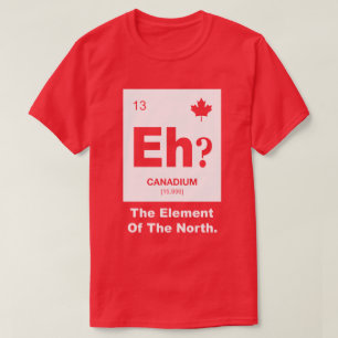 Eh? Canadees element van Canada T-shirt