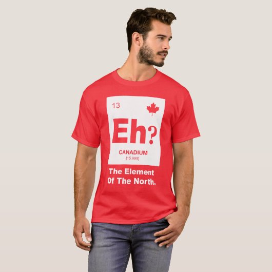 Eh? Canadees element van Canada T-shirt (Voorkant volledig)
