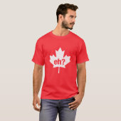 Eh Funny Canadian  Maple Leaf Canada Flag T-shirt (Voorkant volledig)