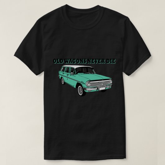EH Holden wagon - Oude wagons sterven nooit T-shirt (Design voorkant)