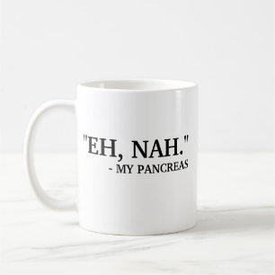 Eh Nah - Mijn pancreas   Funny Diabetes Koffiemok