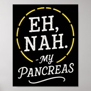 Eh, Noah. - Mijn alvleesklier - Diabetes Awareness Poster