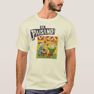 Eh, Paisano. Viva Italia T-shirt
