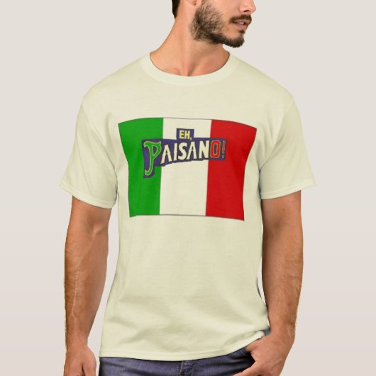 Eh Paisano w/Italiaanse vlag T-shirt (Voorkant)