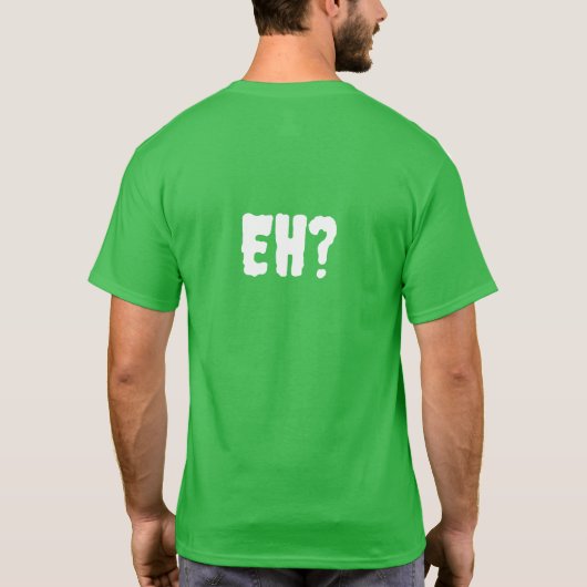 EH? T-SHIRT (Achterkant)