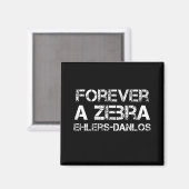 Ehlers-Danlos Forever a Zebra Black Magnet (Voorkant / Achterkant)
