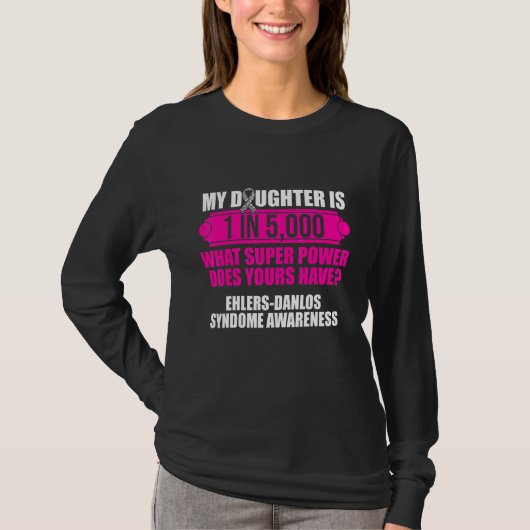 Ehlers Danlos Syndrome Awareness Daughter Warrior T-shirt (Voorkant)