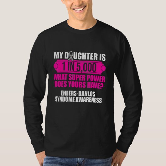 Ehlers Danlos Syndrome Awareness Daughter Warrior T-shirt (Voorkant)