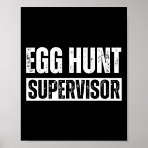 Ei Hunt Supervisor - Ei Jacht Partij Mam Pap Ad Poster