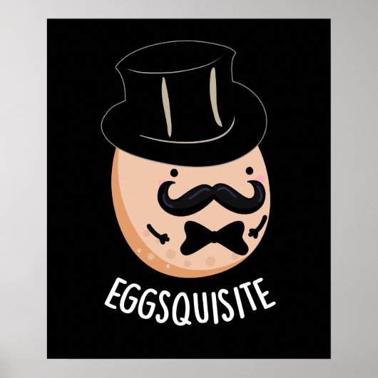 Eieren-quise Funny Exquise Egg Pun Dark BG Poster (Voorkant)