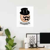 Eieren-quise Funny Exquise Egg Pun Poster (Thuiskantoor)