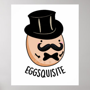 Eieren-quise Funny Exquise Egg Pun Poster
