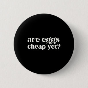 Eieren zijn goedkoop maar grappig anti-Trump sarca Ronde Button 5,7 Cm