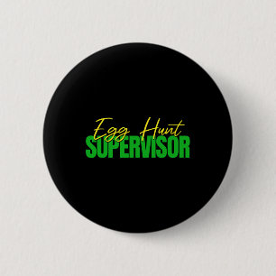 Eierenjacht Supervisor - Pasen Eieren Kinderfeestj Ronde Button 5,7 Cm