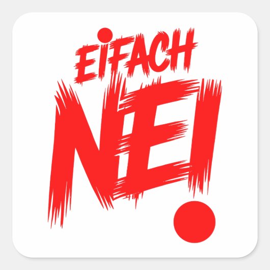 Eifach nei vierkante sticker (Voorkant)
