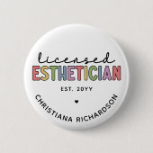 Eigen estheticiaanse cosmetoloog met licentie ronde button 5,7 cm (Voorkant)