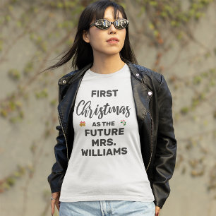 Eigen kerstmis als de toekomstige mevrouw. t-shirt