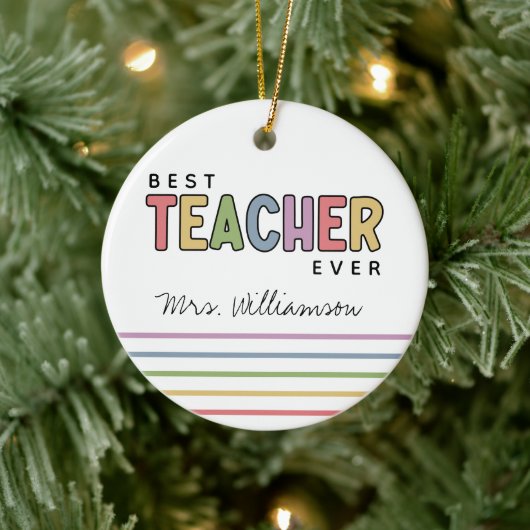Eigen naam — Colorful Teacher Apprecits — cadeautj Keramisch Ornament (Boom)