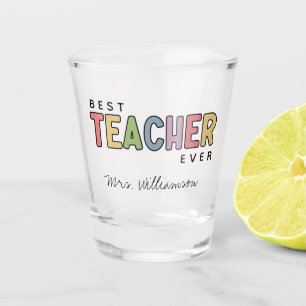 Eigen naam — Colorful Teacher Apprecits — cadeautj Shot Glas