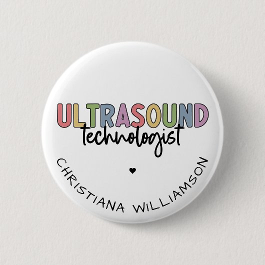 Eigen naam Ultrasound Technologist Giften Ronde Button 5,7 Cm (Voorkant)