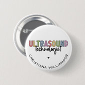 Eigen naam Ultrasound Technologist Giften Ronde Button 5,7 Cm (Voorkant /achterkant)
