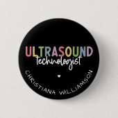 Eigen naam Ultrasound Technologist Giften Ronde Button 5,7 Cm (Voorkant)