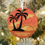 Eigen tekst Tropische Island Sunset Metalen Ornament<br><div class="desc">Verander het tekstgebied in wat u wilt. Met het bewerkgereedschap kunt u het lettertype en de kleur en grootte ervan wijzigen zoals u wilt. Bekijk mijn winkel voor meer aangepaste tropische bestemmingen.</div>