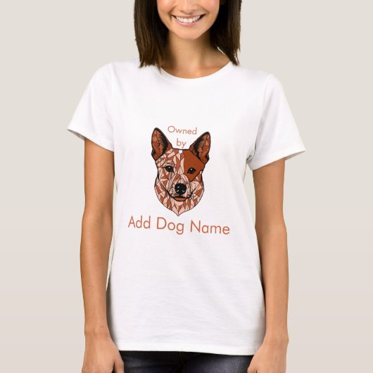  Eigen van (Red Heeler) T-shirt (Voorkant)