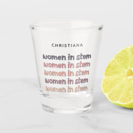 Eigen vrouwen in Steministische Gifts Shot Glas