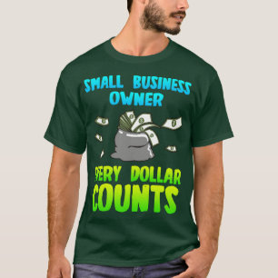 Eigenaar klein bedrijf elke euro telt t-shirt