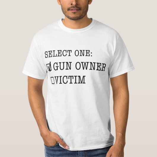 eigenaar of slachtoffer van pistool t-shirt (Voorkant)