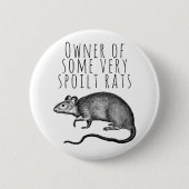 Eigenaar van een aantal zeer gespleten ratten ronde button 5,7 cm (Voorkant)