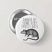Eigenaar van een aantal zeer gespleten ratten ronde button 5,7 cm (Voorkant /achterkant)
