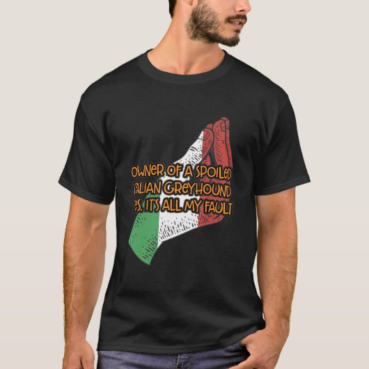 Eigenaar van een verwende Italiaanse Greyhound Gra T-shirt (Voorkant)