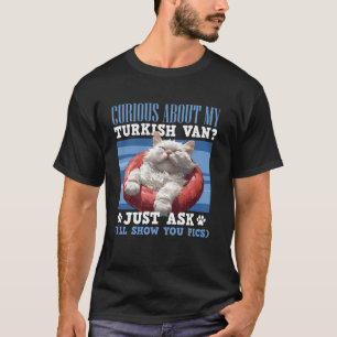Eigenaar van kat nieuwsgierig naar mijn Turkse Van T-shirt